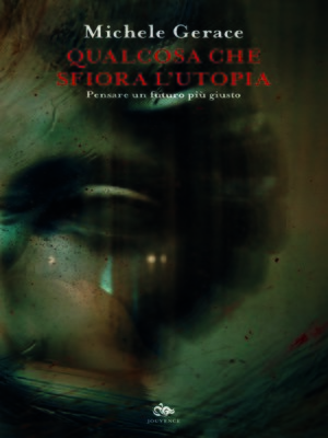 cover image of Qualcosa che sfiora l'utopia